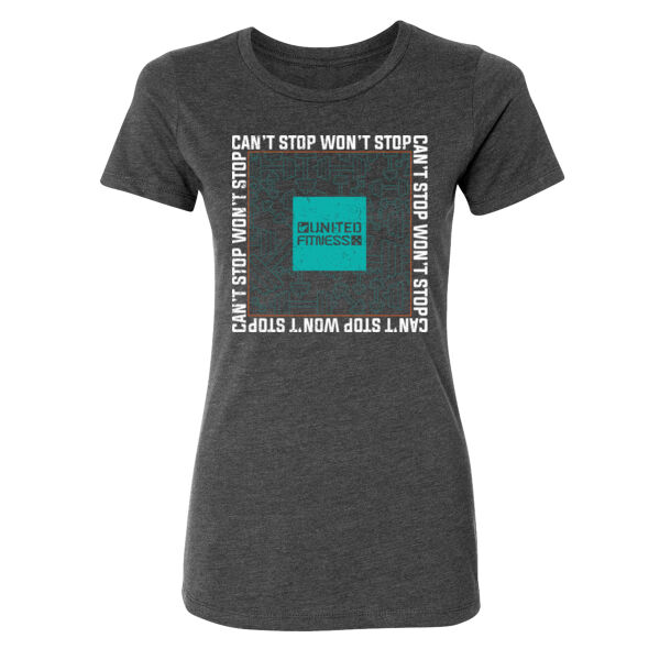 CAN'T STOP WON'T STOP - WOMEN'S FITTED T-SHIRT - $HT291R$ Thumbnail