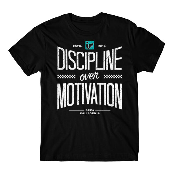 DISCIPLINE OVER MOTIVATION - T-SHIRT Thumbnail